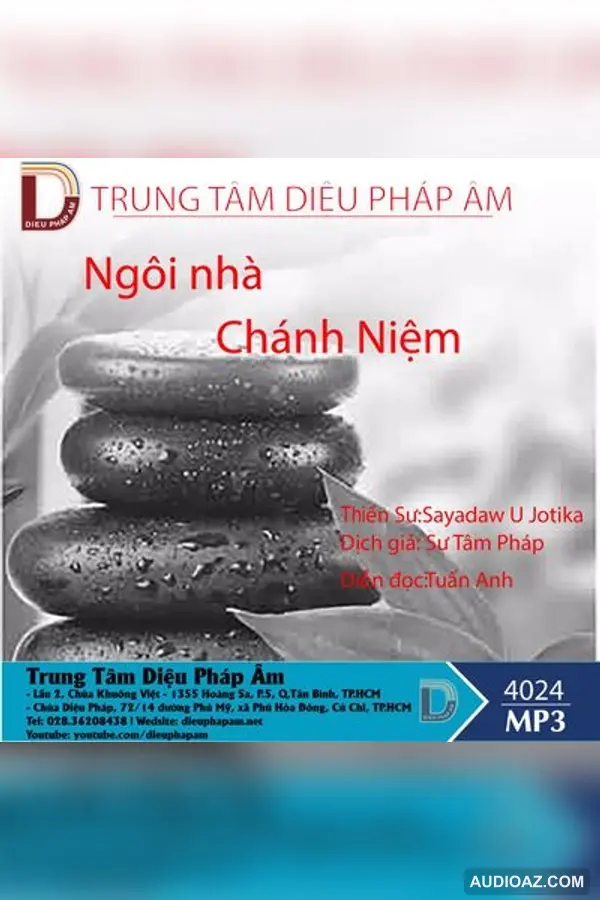Ngôi Nhà Chánh Niệm - Thiền Sư Sayadaw U Jotika - Audio Phật Pháp