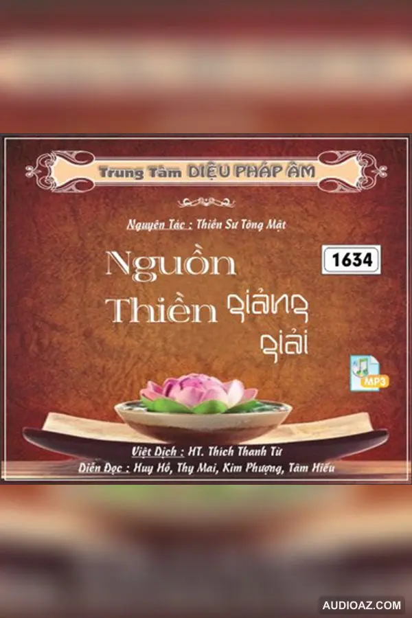Nguồn Thiền Giảng Giải 128kbps - HT Thiền Sư Thích Thanh Từ - Audio Phật Pháp