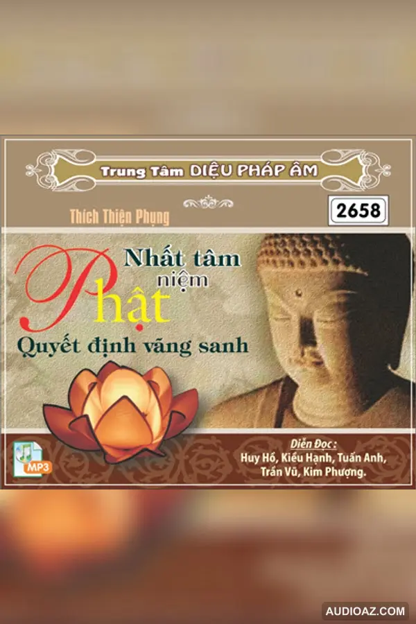 Nhất Tâm Niệm Phật Quyết Định Vãng Sanh - Thích Thiện Phụng - Audio Phật Pháp