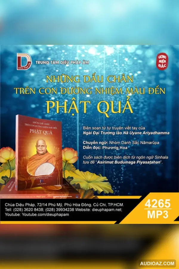 Những Dấu Chân Trên Con Đường Nhiệm Màu Đến Phật Quả (giọng bắc) - Đại Trưởng lão Nā Uyane Ariyadhamma - Loại Khác - Audio Phật Pháp