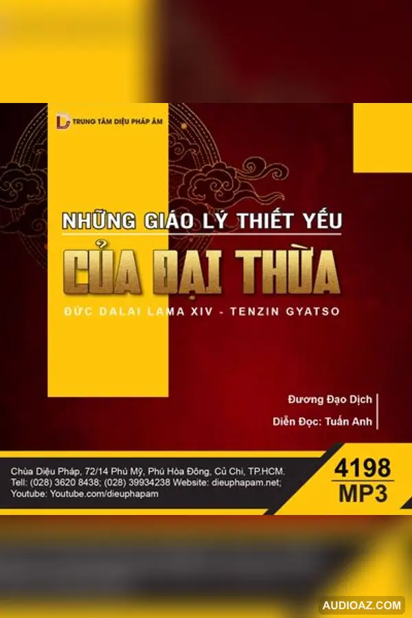 Những Giáo Lý Thiết Yếu Của Đại Thừa - Đức Đạt Lai Lạt Ma - Audio Phật Pháp