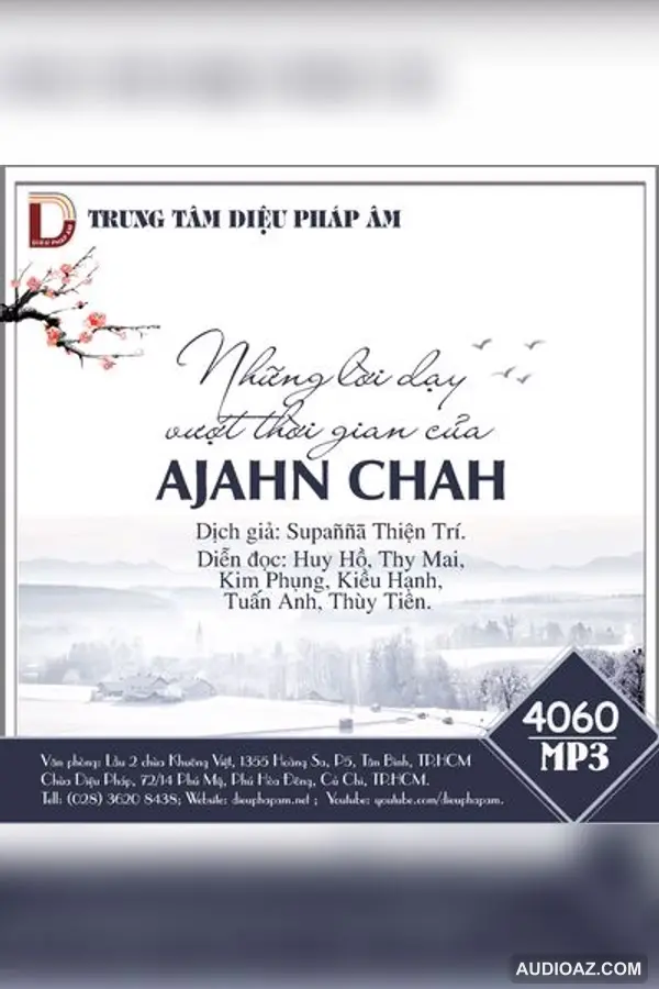 Những Lời Dạy Vượt Thời Gian Của Ajahn Chah - Thiền Sư Ajahn Chah - Audio Phật Pháp