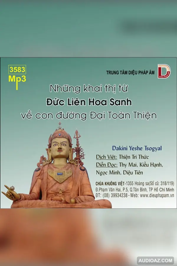 Những Lời Khai Thị Từ Đức Liên Hoa Sanh Về Con Đường Đại Toàn Thiện - Loại Khác - Audio Phật Pháp