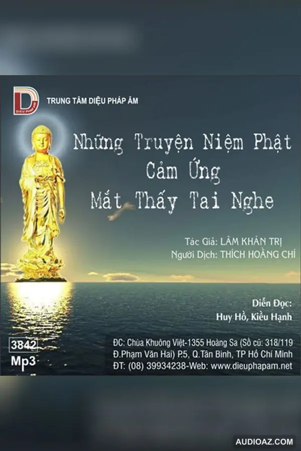 Những Truyện Niệm Phật Cảm Ứng Mắt Thấy Tai Nghe 64kbps - Audio Phật Pháp