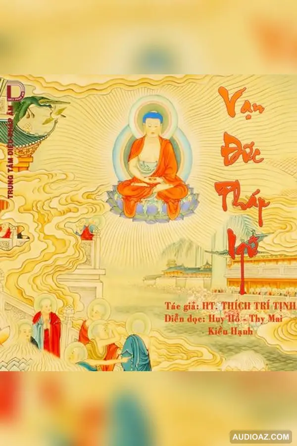 Pháp Ngữ Vạn Đức - HT Thích Trí Tịnh - Audio Phật Pháp