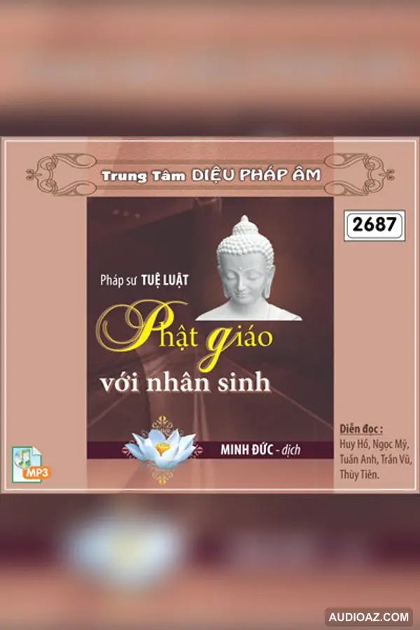Phật Giáo Với Nhân Sinh - PS Tuệ Luật - Loại Khác - Audio Phật Pháp