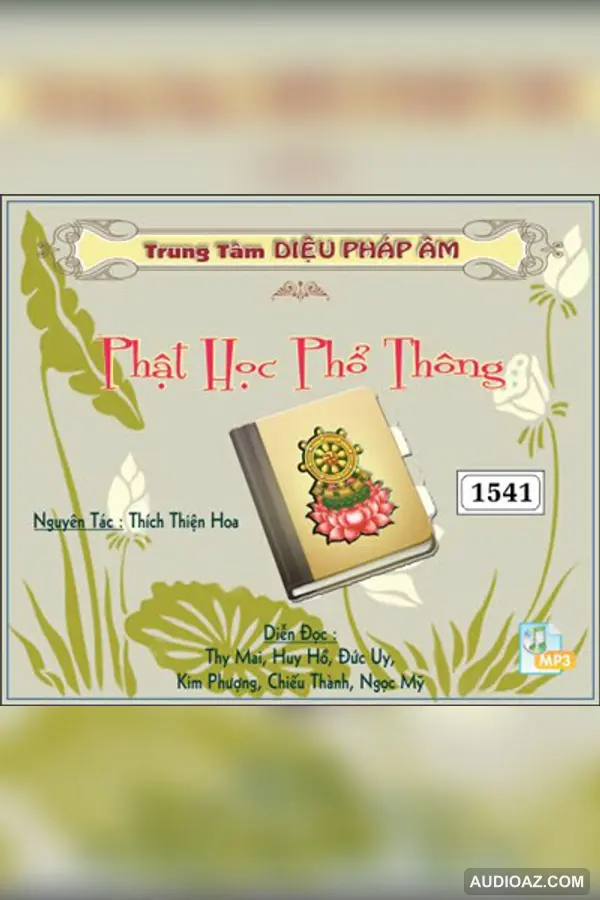 Phật Học Phổ Thông - HT Thiện Hoa 128kbps - Audio Phật Pháp