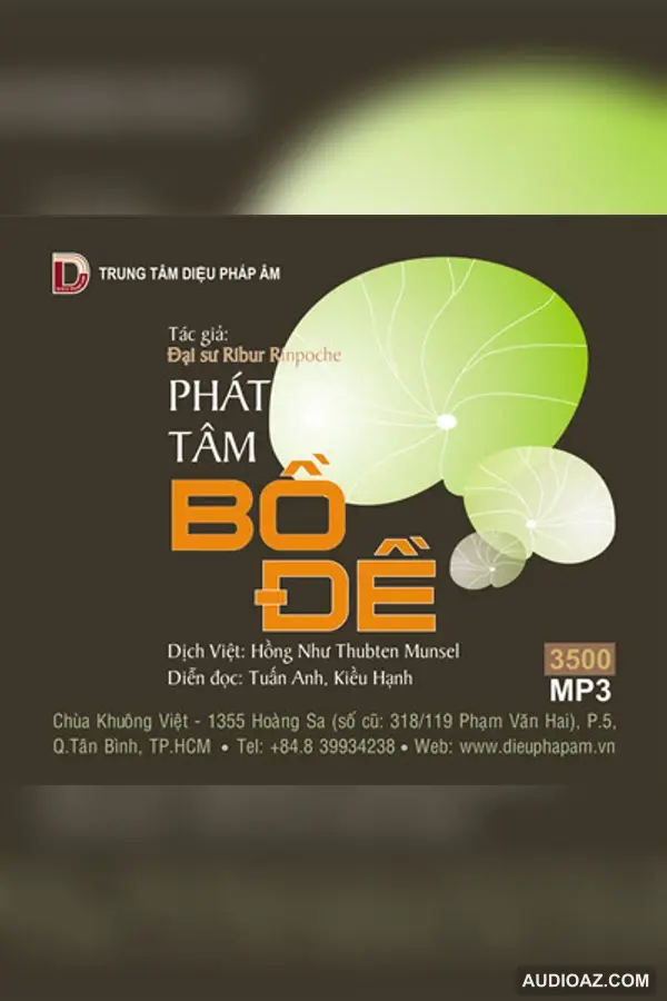 Phát Tâm Bồ Đề - Đại Sư Ribur Rinpoche 320kbps - Loại Khác - Audio Phật Pháp