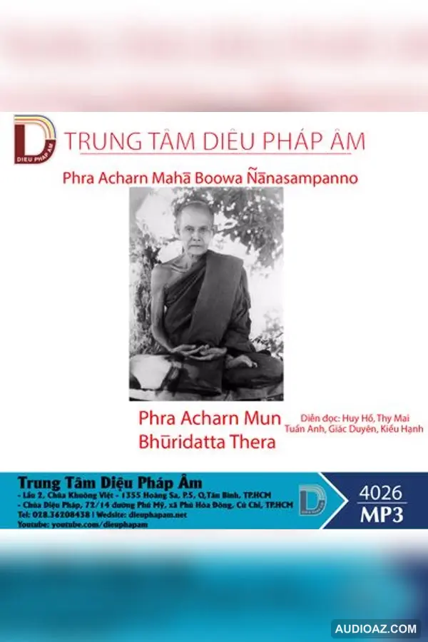 Pra Acharn Mun Bhuridatta Thera - Phra Acharn Mahā Boowa Ñāṇasampanno - Loại Khác - Audio Phật Pháp