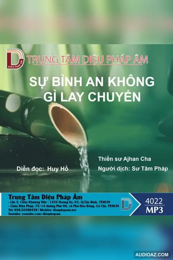 Sự Bình An Không Gì Lay Chuyển - Thiền Sư Ajahn Chah - Audio Phật Pháp