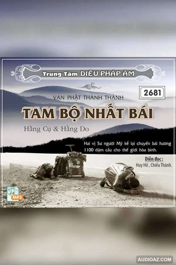 Tam Bộ Nhất Bái - Vạn Phật Thánh Thành 128kbps - Loại Khác - Audio Phật Pháp