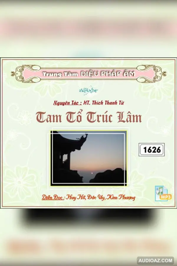Tam Tổ Trúc Lâm 32kbps - HT Thiền Sư Thích Thanh Từ - Audio Phật Pháp