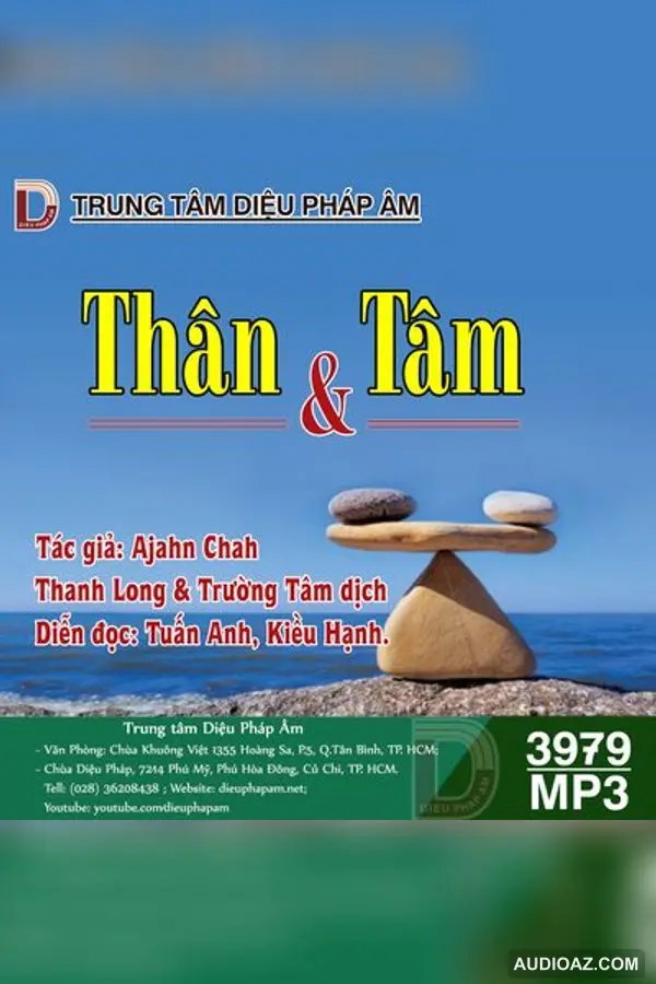 Thân Và Tâm - Thiền Sư Ajahn Chah - Audio Phật Pháp
