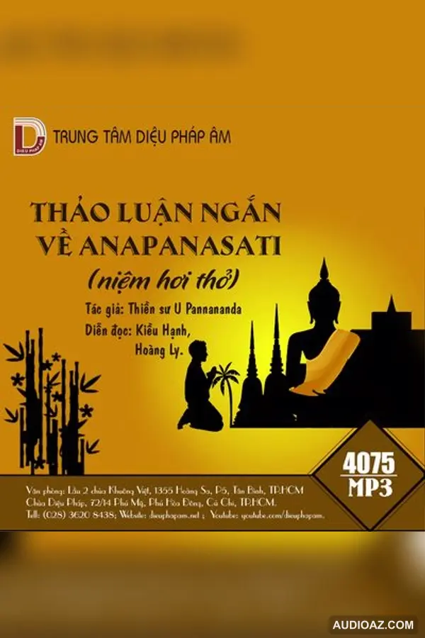 Thảo Luận Ngắn Về Anapanasati (Niệm Hơi Thở) - Thiền Sư U Pannananda - Loại Khác - Audio Phật Pháp