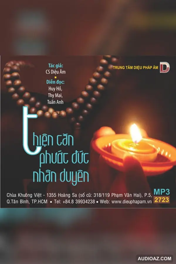 Thiện Căn Phước Đức Nhân Duyên - CS Diệu Âm 64kbps - CS Diệu Âm - Audio Phật Pháp