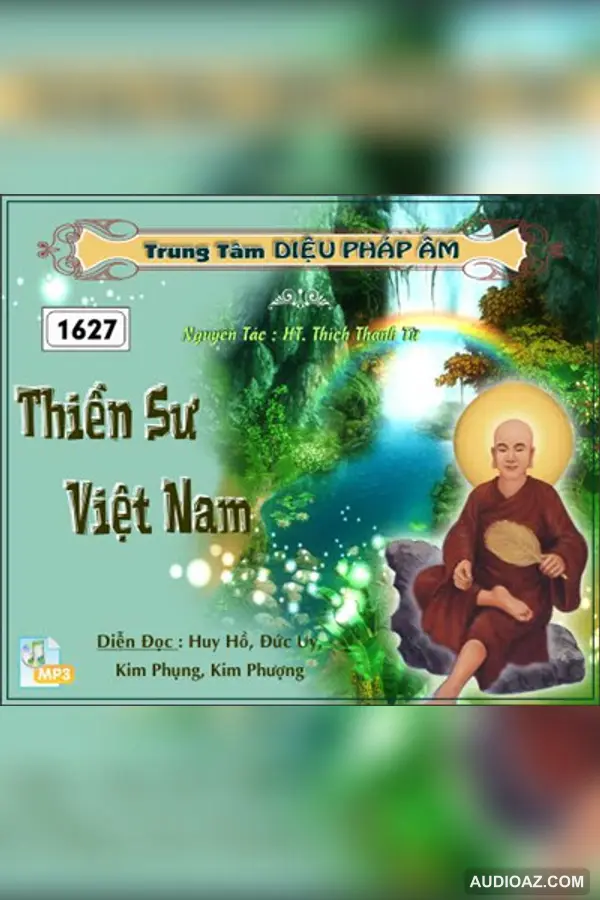 Thiền Sư Việt Nam 128kbps - HT Thiền Sư Thích Thanh Từ - Audio Phật Pháp