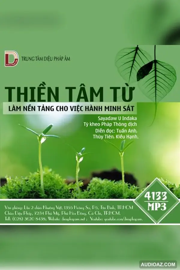 Thiền Tâm Từ - Làm Nền Tảng Cho Việc Hành Minh Sát - Thiền Sư Sayadaw U Indaka - Loại Khác - Audio Phật Pháp