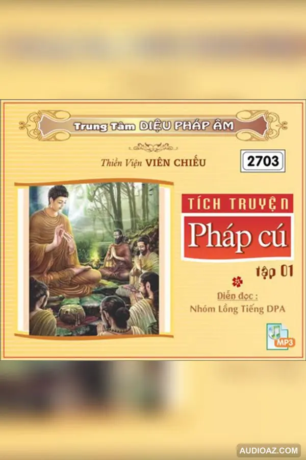 Tích Truyện Pháp Cú Quyển 1 128kbps - Loại Khác - Audio Phật Pháp