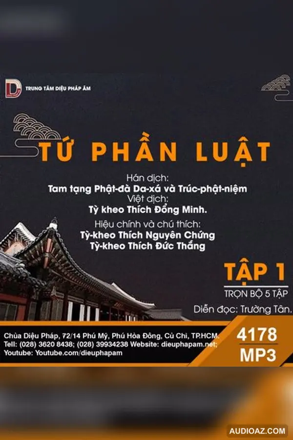 Tiểu Tạng Thanh Văn - Luật Tứ Phần Tập 1 (Dành riêng cho Chư Tăng) - Giới Luật - Audio Phật Pháp
