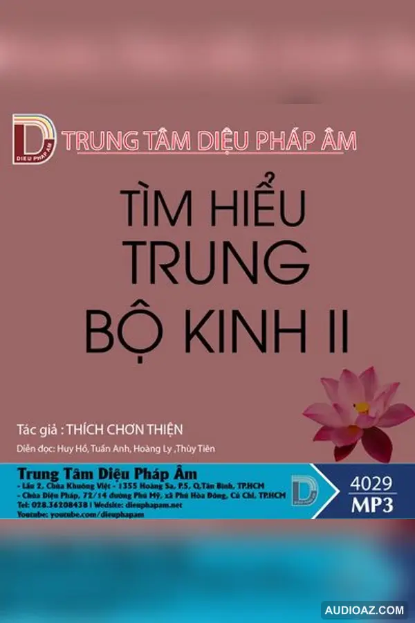 Tìm Hiểu Trung Bộ Kinh II - Thích Chơn Thiện - Loại Khác - Audio Phật Pháp