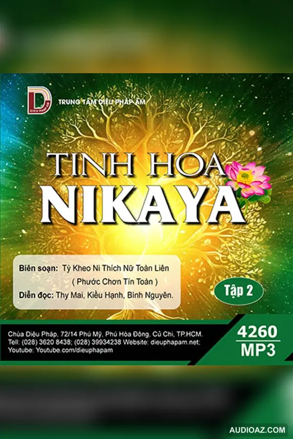 Tinh Hoa Nikaya tập 2 - Tỳ kheo ni Thích Nữ Toàn Liên biên soạn - Loại Khác - Audio Phật Pháp