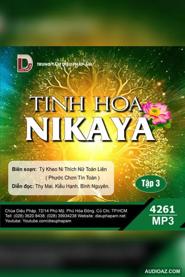 Tinh Hoa Nikaya tập 3 - Tỳ kheo ni Thích Nữ Toàn Liên biên soạn - Loại Khác - Audio Phật Pháp