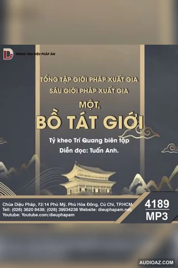 Tổng Tập Giới Pháp Xuất Gia tập 1 - Bồ Tát Giới - Giới Luật - Audio Phật Pháp