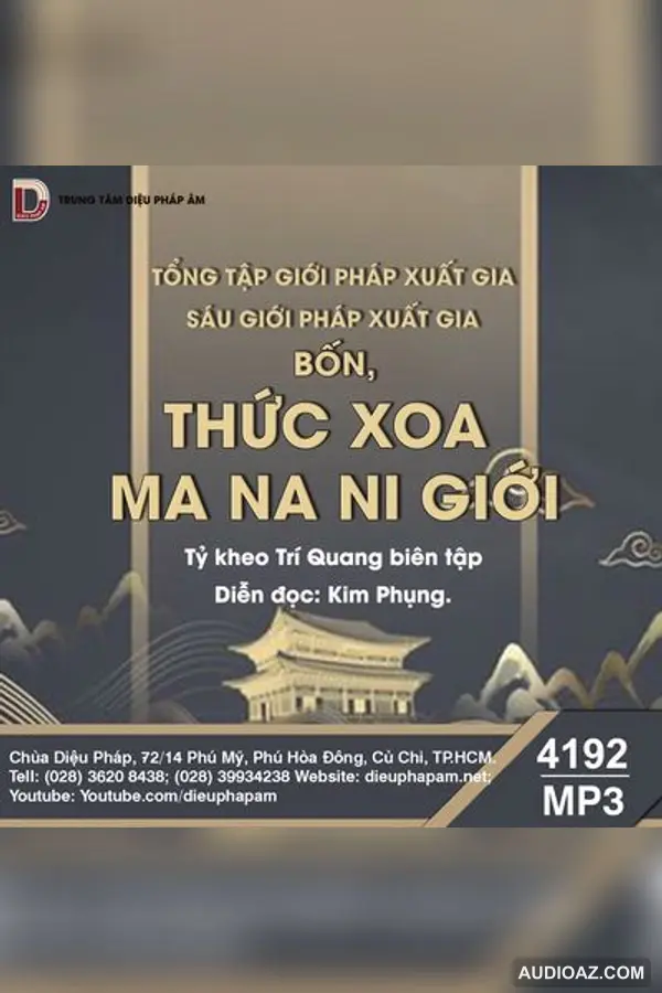 Tổng Tập Giới Pháp Xuất Gia tập 1 - Sáu Giới Pháp Xuất Gia - Thức Xoa Ma Na Ni Giới - Giới Luật - Audio Phật Pháp