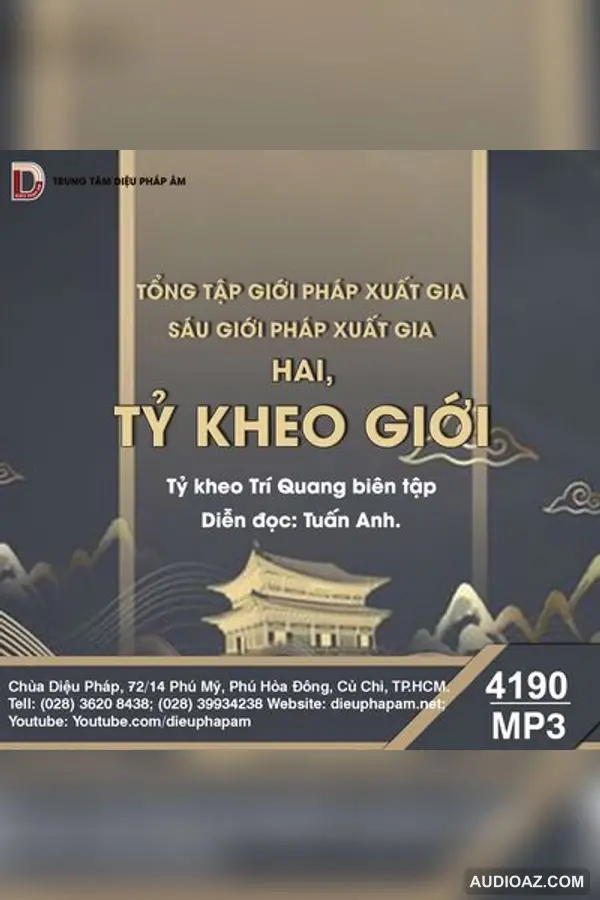 Tổng Tập Giới Pháp Xuất Gia tập 1 - Tỷ-kheo Giới Của Tứ Phần Luật - Giới Luật - Audio Phật Pháp