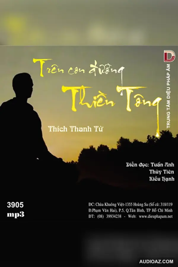 Trên Con Đường Thiền Tông 32kbps - HT Thiền Sư Thích Thanh Từ - Audio Phật Pháp