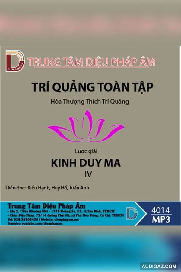 Trí Quảng Toàn Tập - Lược Giải Kinh Duy Ma (Quyển 4) - HT Thích Trí Quảng - Audio Phật Pháp