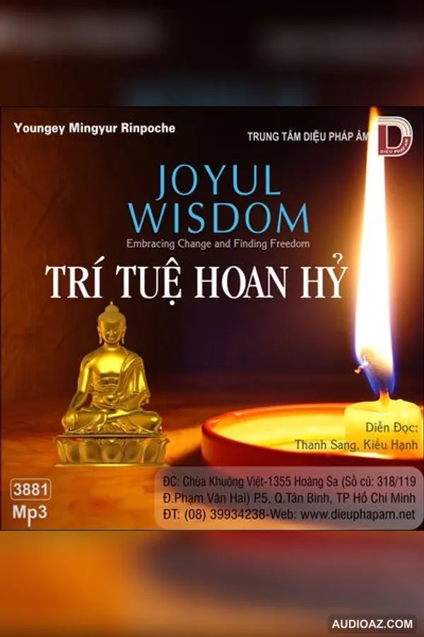 Trí Tuệ Hoan Hỷ - Yongey Mingyur Rinpoche - Loại Khác - Audio Phật Pháp