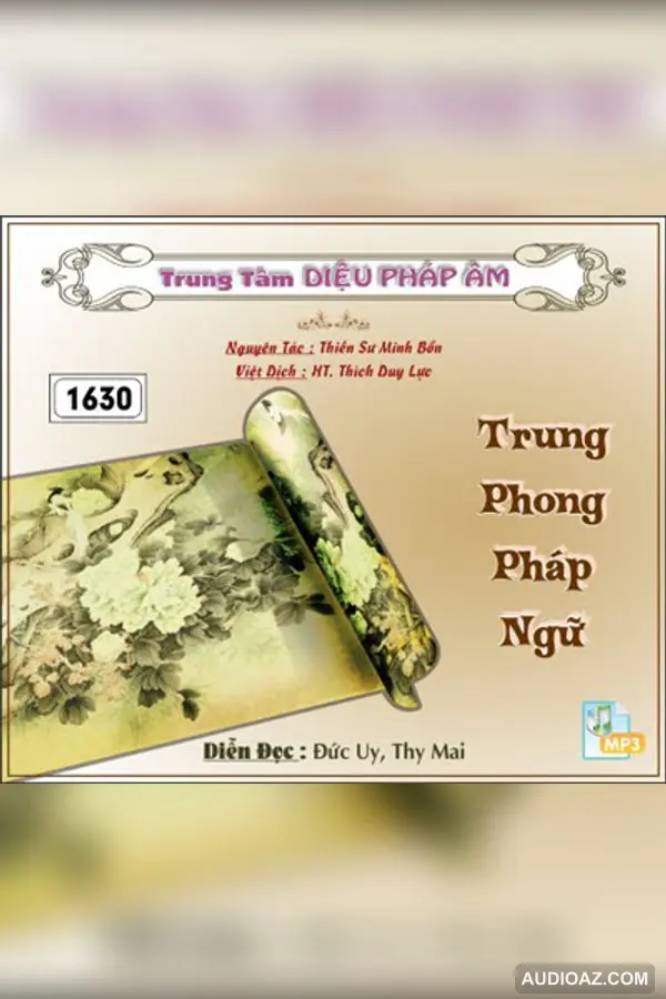 Trung Phong Pháp Ngữ - HT Thiền Sư Thích Duy Lực - Audio Phật Pháp