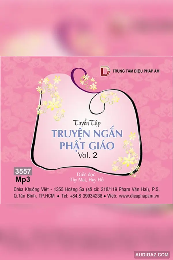 Tuyển tập Truyện Ngắn Phật Giáo Phần 2 - Dũng Hùng - Loại Khác - Audio Phật Pháp