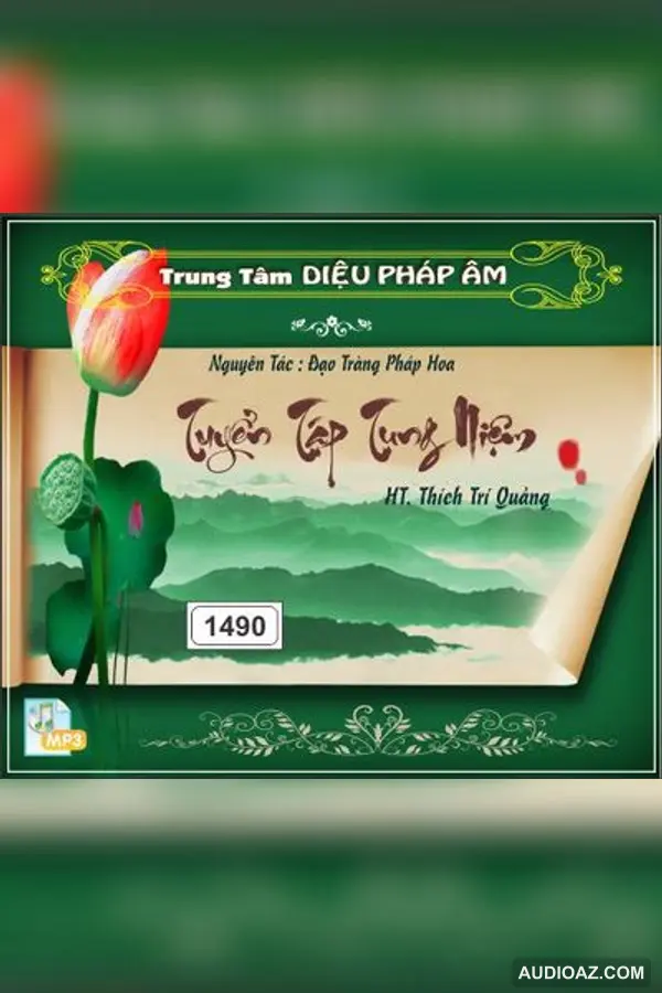 Tuyển Tập Tụng Niệm - HT Thích Trí Quảng - Tụng Niệm khác - Audio Phật Pháp