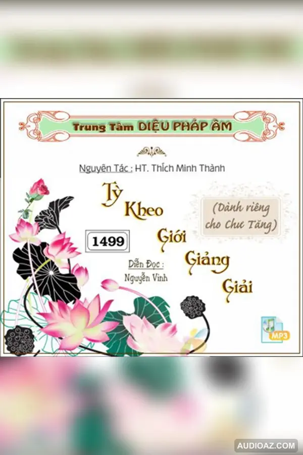 Tỳ Kheo Giới Yếu Giải - HT Thích Minh Thành - Giới Luật - Audio Phật Pháp