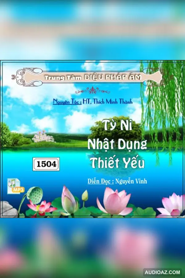 Tỳ Ni Nhật Dụng Thiết Yếu - HT Thích Minh Thành - Giới Luật - Audio Phật Pháp