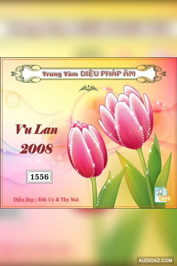 Vu Lan 2008 - Loại Khác - Audio Phật Pháp