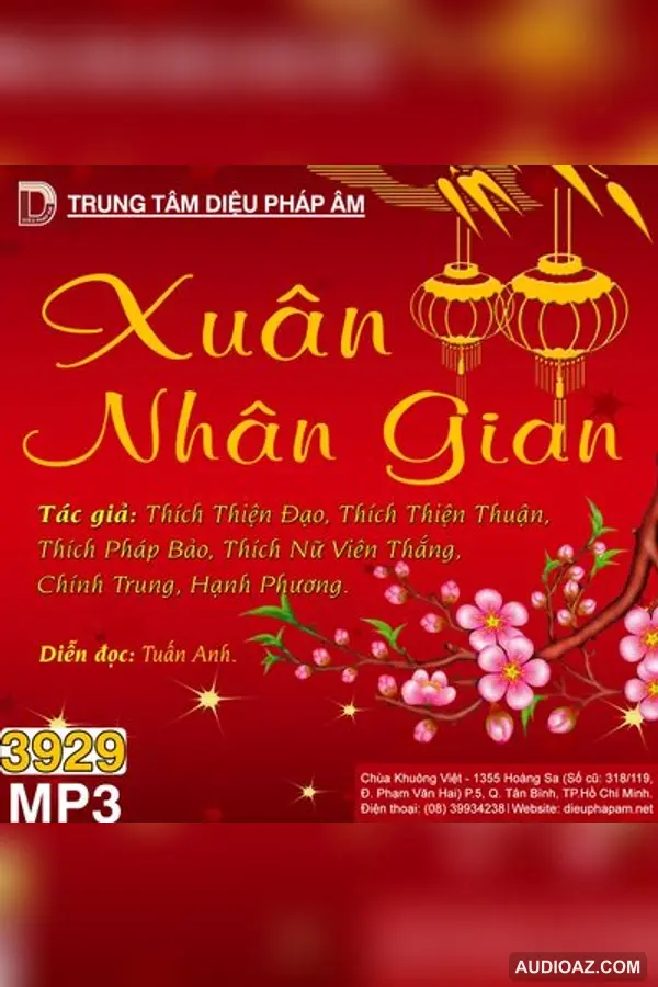 Xuân Nhân Gian - Thích Thiện Đạo, Thích Thiện Thuận, Thích Pháp Bảo, Thích Nữ Viên Thắng, Chính Trung, Hạnh Phương - Loại Khác - Audio Phật Pháp
