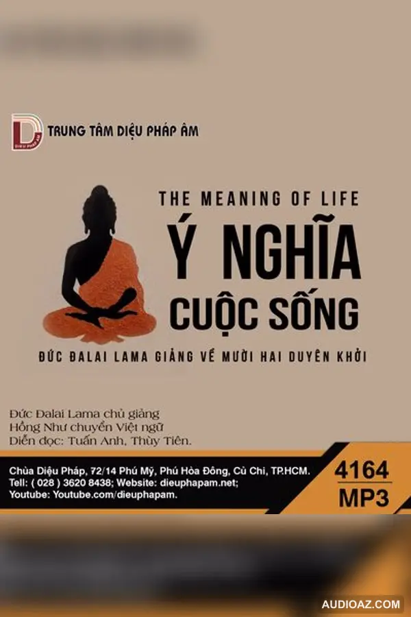 Ý Nghĩa Cuộc Sống - Đức Đạt Lai Lạt Ma - Audio Phật Pháp