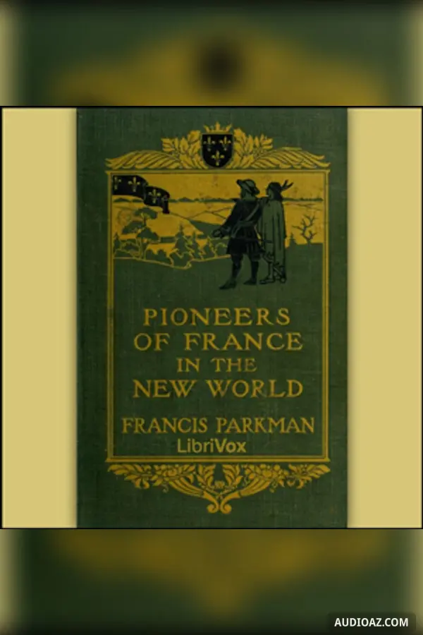 Pioneers of France in the New World