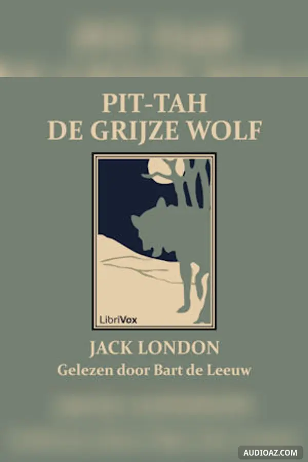 Pit-tah, de Grijze Wolf