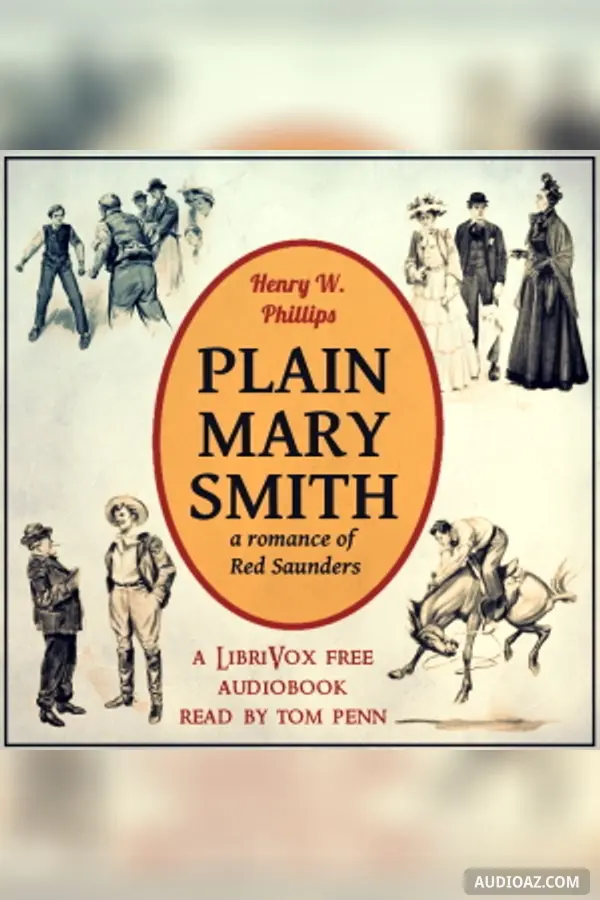 Plain Mary Smith: A Romance of Red Saunders