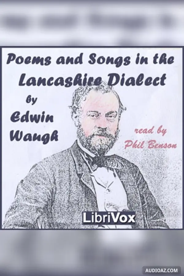 Poems and Songs in the Lancashire Dialect