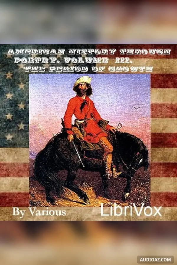 Poems of American History, The Period of Growth