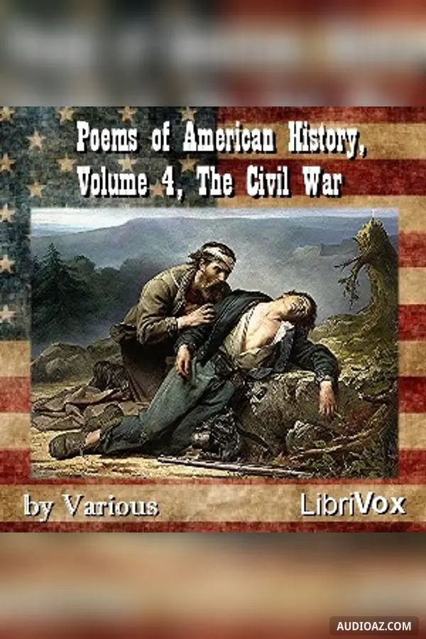 Poems of American History, Volume 4, The Civil War