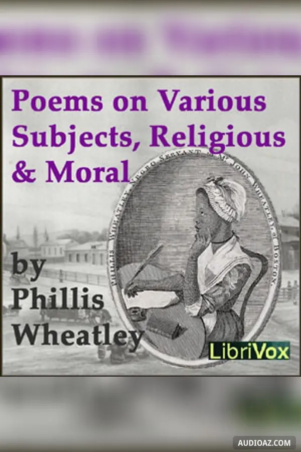 Poems on Various Subjects, Religious and Moral