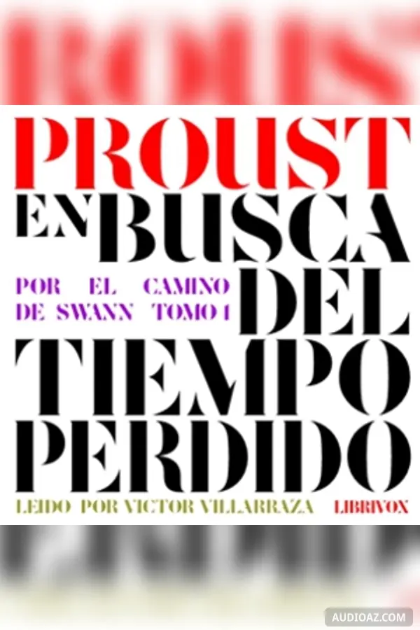 Por el camino de Swann Tomo I