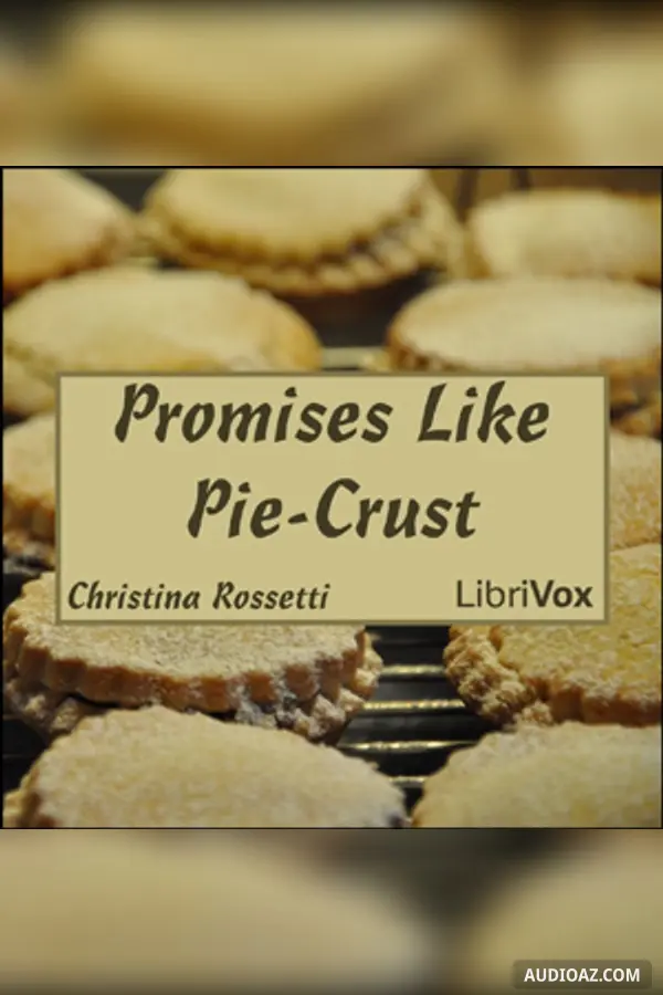 Promises Like Pie-Crust