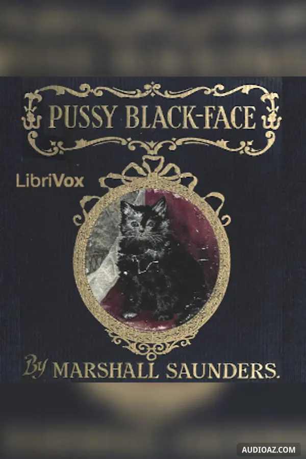 Pussy Black-Face: The Story of a Kitten and Her Friends